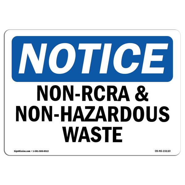 Signmission Safety Sign, OSHA Notice, 10" Height, 14" Width, Non-RCRA And Non-Hazardous Waste Sign, Landscape OS-NS-D-1014-L-15110 - main